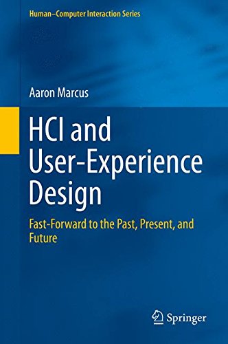 HCI and User-Experience Design: Fast-Forward to the Past, Present, and Future (Human-Computer Interaction Series)