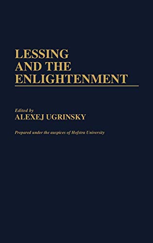 Lessing and the Enlightenment (Contributions to the Study of World Literature, Band 15)