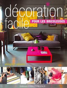 Décoration facile : pour les bricoleuses