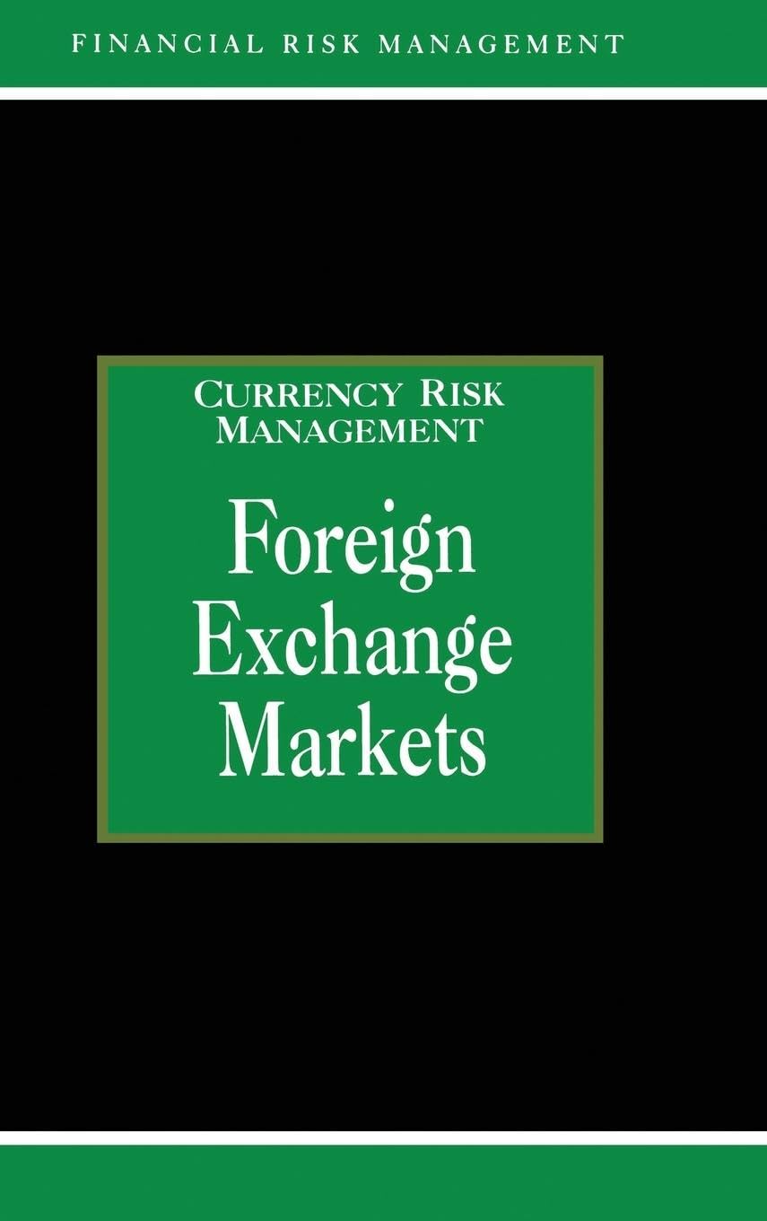 Foreign Exchange Markets (Glenlake Series in Currency Risk Management)