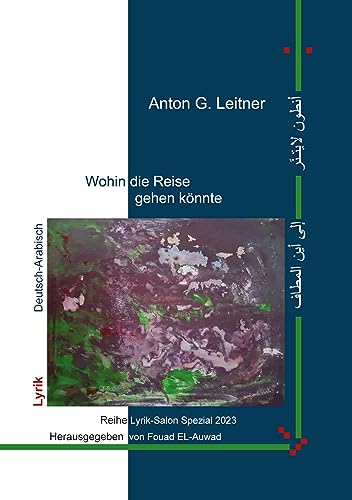 Wohin die Reise gehen könnte (Der deutsch-arabische Lyrik-Salon Spezial)