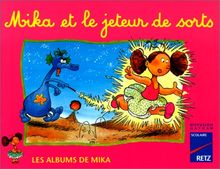 Mika et le jeteur de sorts