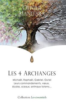 4 Archanges (Les) : Michaël, Raphaël, Gabriel, Ouriel