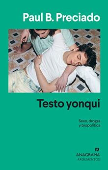 Testo yonqui (Argumentos, Band 542)