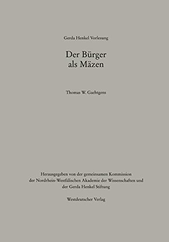 Der Bürger als Mäzen (Gerda-Henkel-Vorlesung)