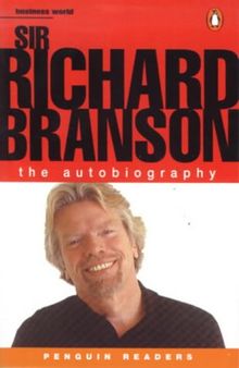 Sir Richard Branson The Autobiograhpy Pr6 (Penguin Readers (Graded Readers))