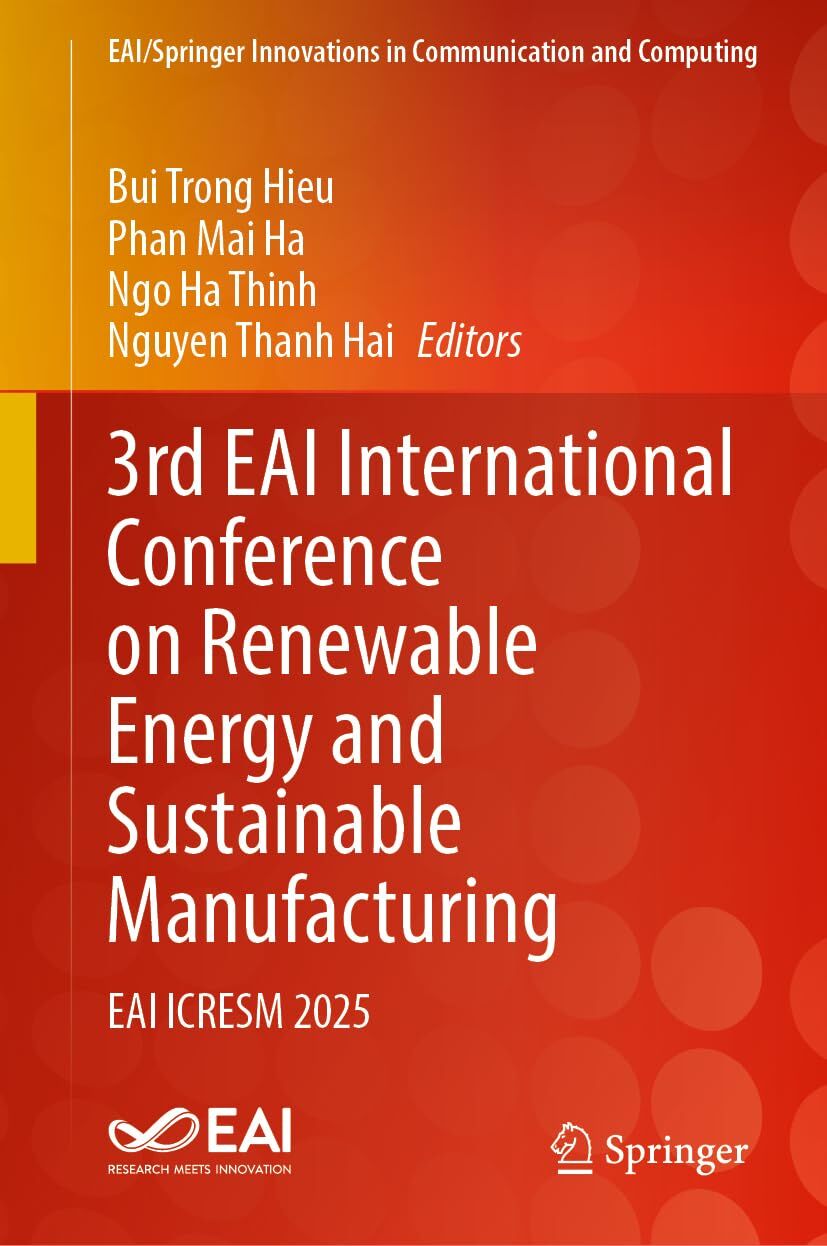 3rd EAI International Conference on Renewable Energy and Sustainable Manufacturing