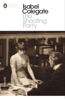 The Shooting Party (Penguin Modern Classics)