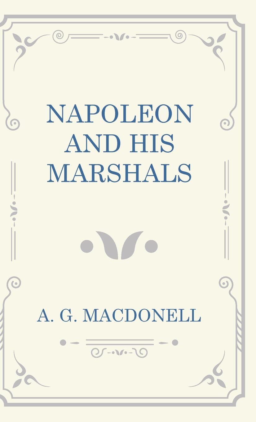 Napoleon and his Marshals