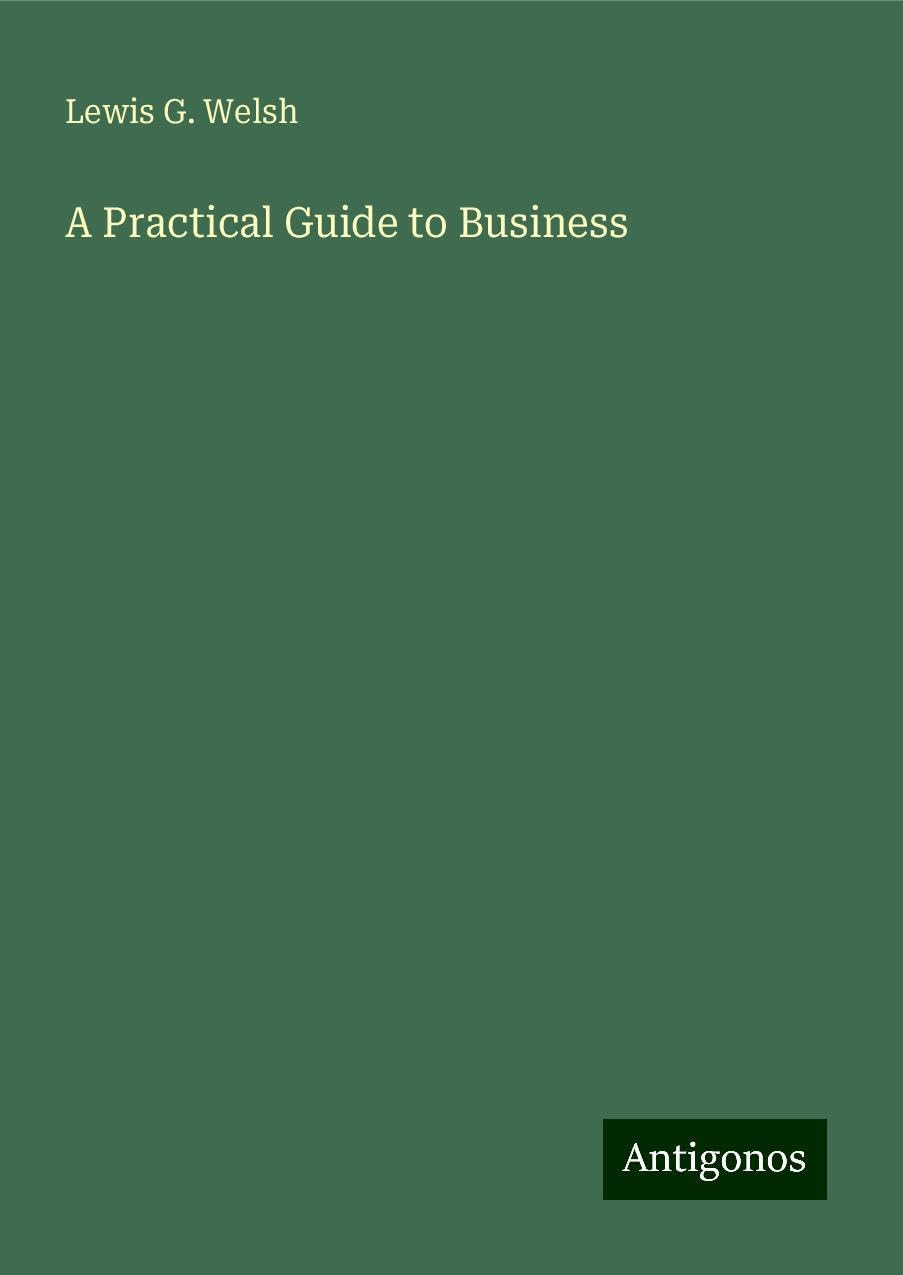 A Practical Guide to Business