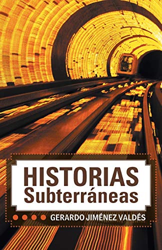 Historias subterráneas