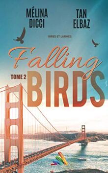 Falling Birds - Tome 2: Livre lesbien