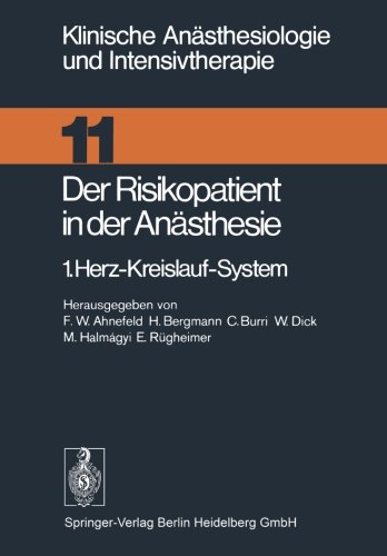 Der Risikopatient in der Anästhesie: Herz-Kreislauf-System (Klinische Anästhesiologie Und Intensivtherapie) (German Edition)