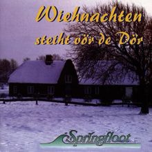 Wiehnachten Steiht Vör de Dör von Springfloot | CD | Zustand sehr gut