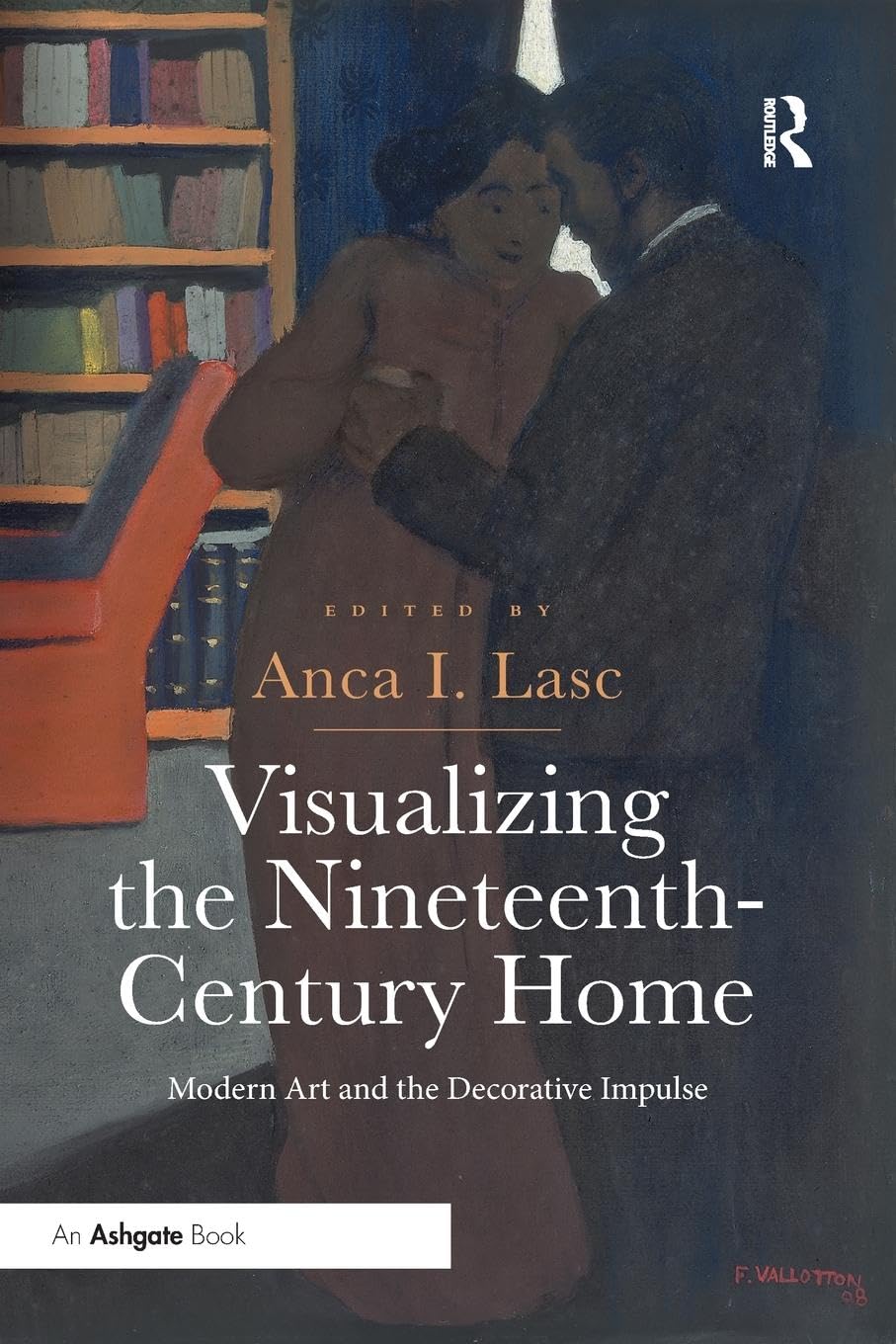 Visualizing the Nineteenth-Century Home: Modern Art and the Decorative Impulse