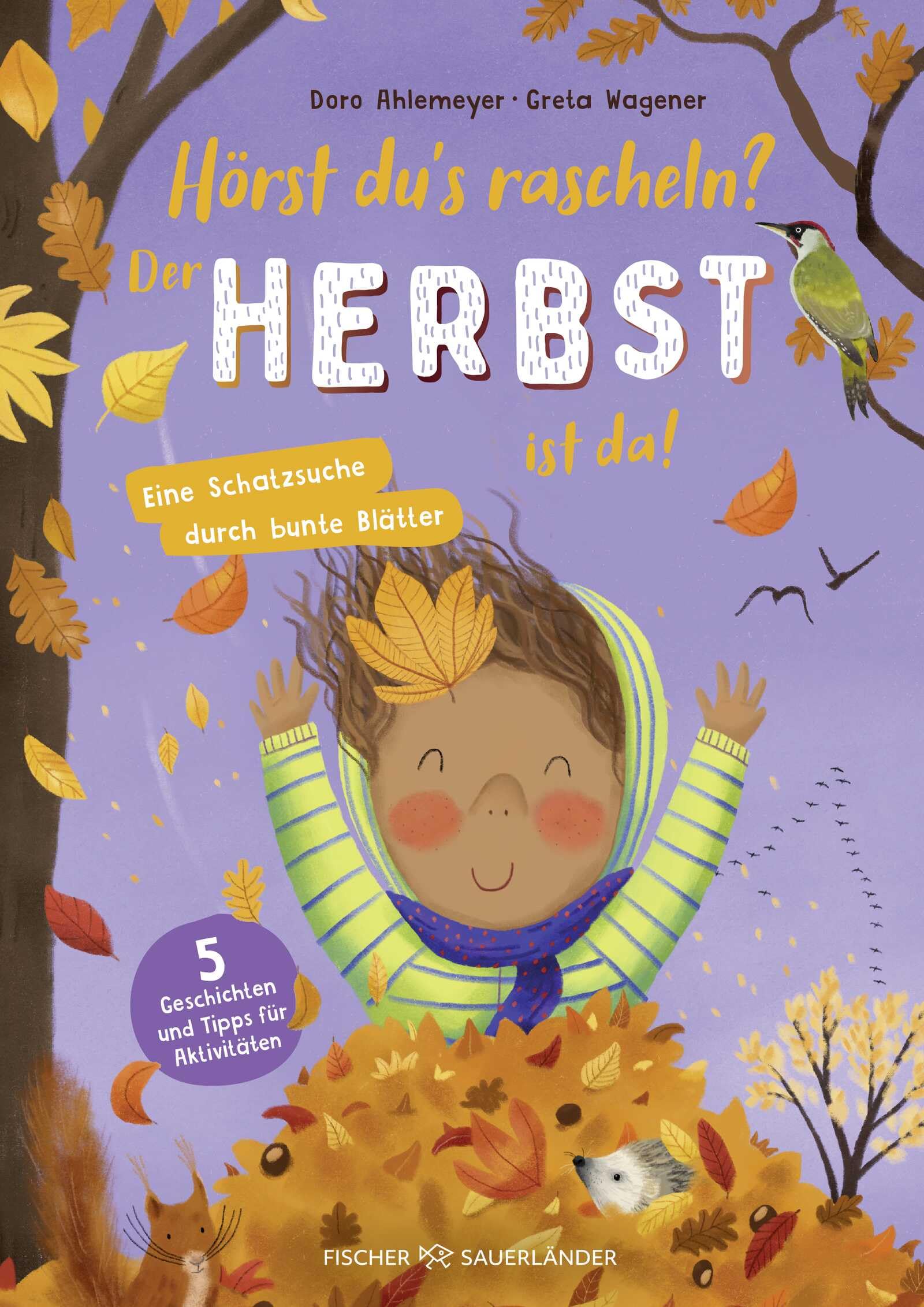 Hörst du's rascheln? Der Herbst ist da!: Eine Schatzsuche durch bunte Blätter | Vorlesegeschichten mit naturpädagogischen Tipps für Kinder ab 5 Jahren