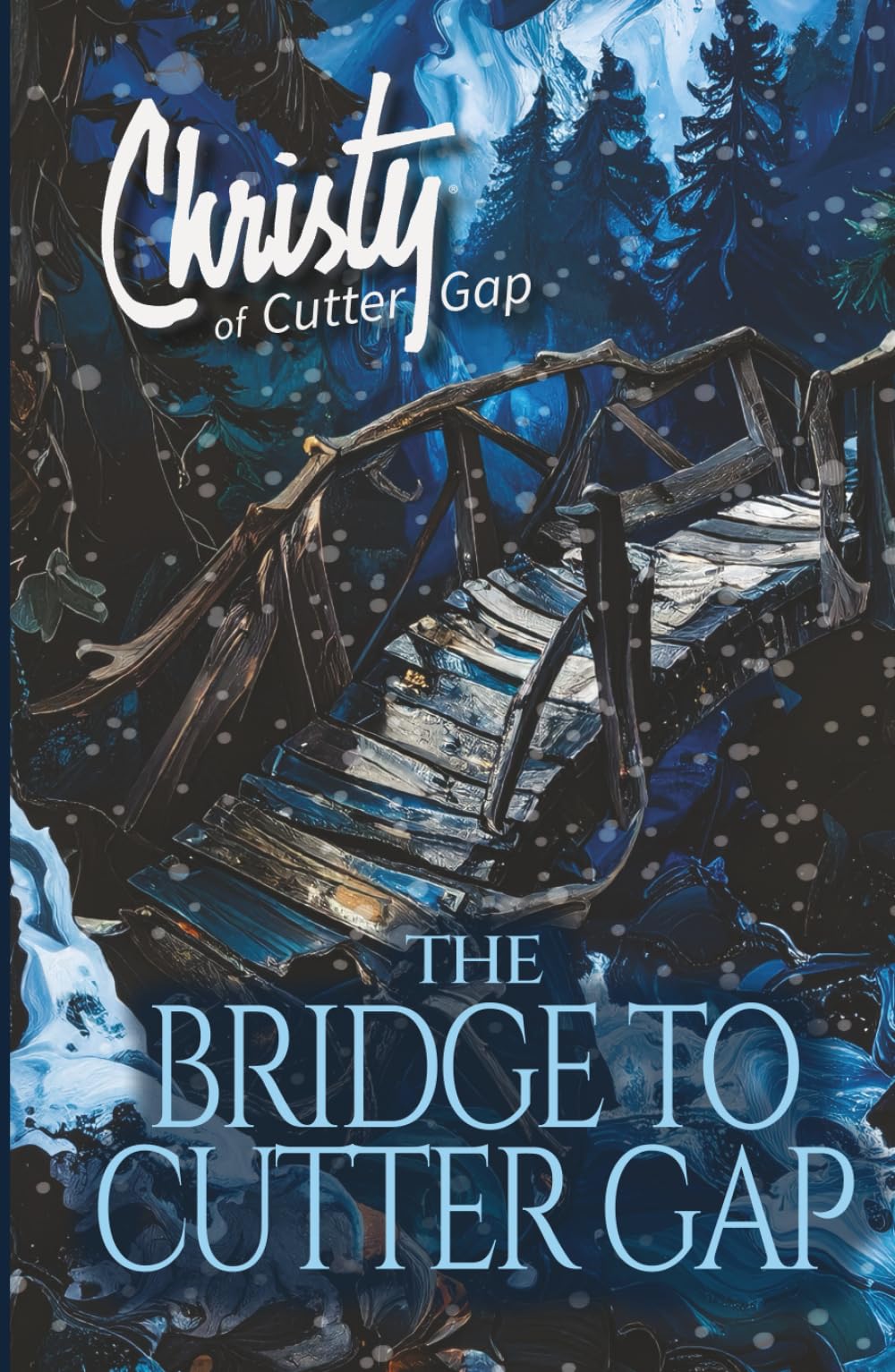 The Bridge to Cutter Gap (Christy of Cutter Gap, Band 1)
