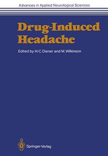 Drug-Induced Headache (Advances in Applied Neurological Sciences, 5, Band 5)