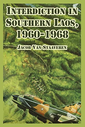 Staaveren, Jacob Van Interdiction In Southern Laos, 1960-1968