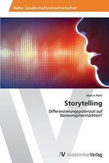 Storytelling: Differenzierungspotenzial auf Konsumgütermärkten?