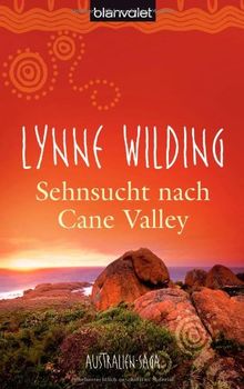 Sehnsucht nach Cane Valley: Australien-Saga