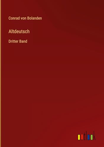 Altdeutsch: Dritter Band