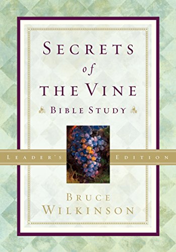 Secrets Of The Vine Leader's Guide: Breaking Through to Abundance (Breakthrough, Band 2)