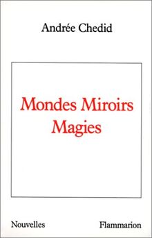 Mondes Miroirs Magies