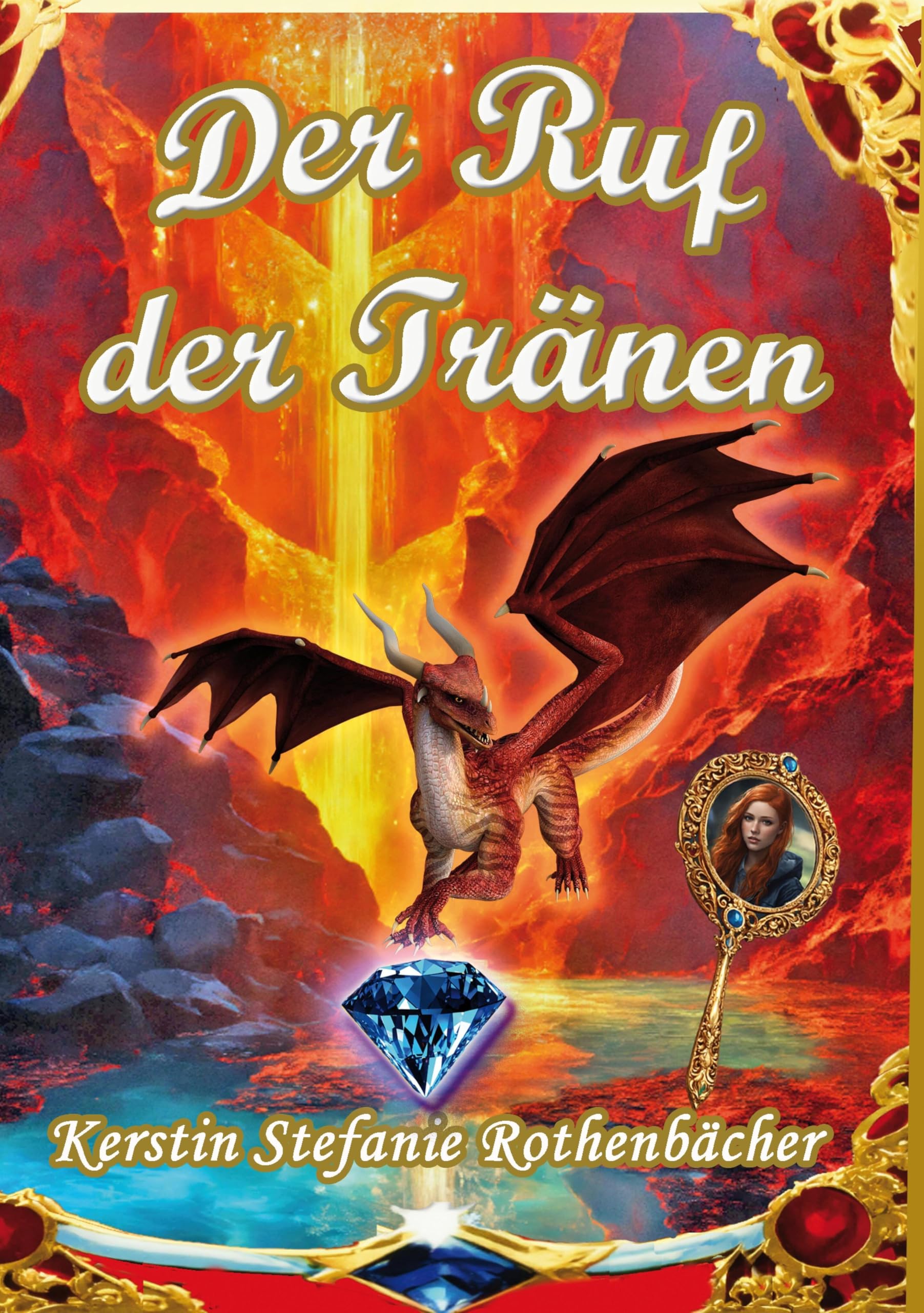 Der Ruf der Tränen: Ein magisch schimmerndes Abenteuer über das Wunder, geliebt zu werden, wie man ist