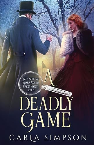 A Deadly Game (Angus Brodie and Mikaela Forsythe Murder Mystery)