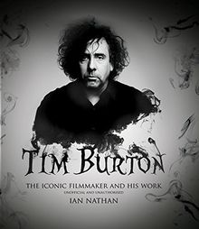 Tim Burton: The iconic filmmaker and his work