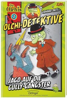 Olchi-Detektive Jagd auf die Gully-Gangster von Iland-Olschewski, Barbara, Dietl, Erhard | Buch | Zustand gut