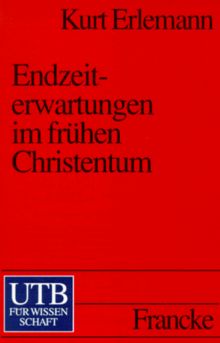 Endzeiterwartungen im frühen Christentum.