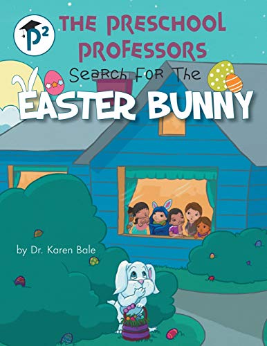 The Preschool Professors: Search for the Easter Bunny