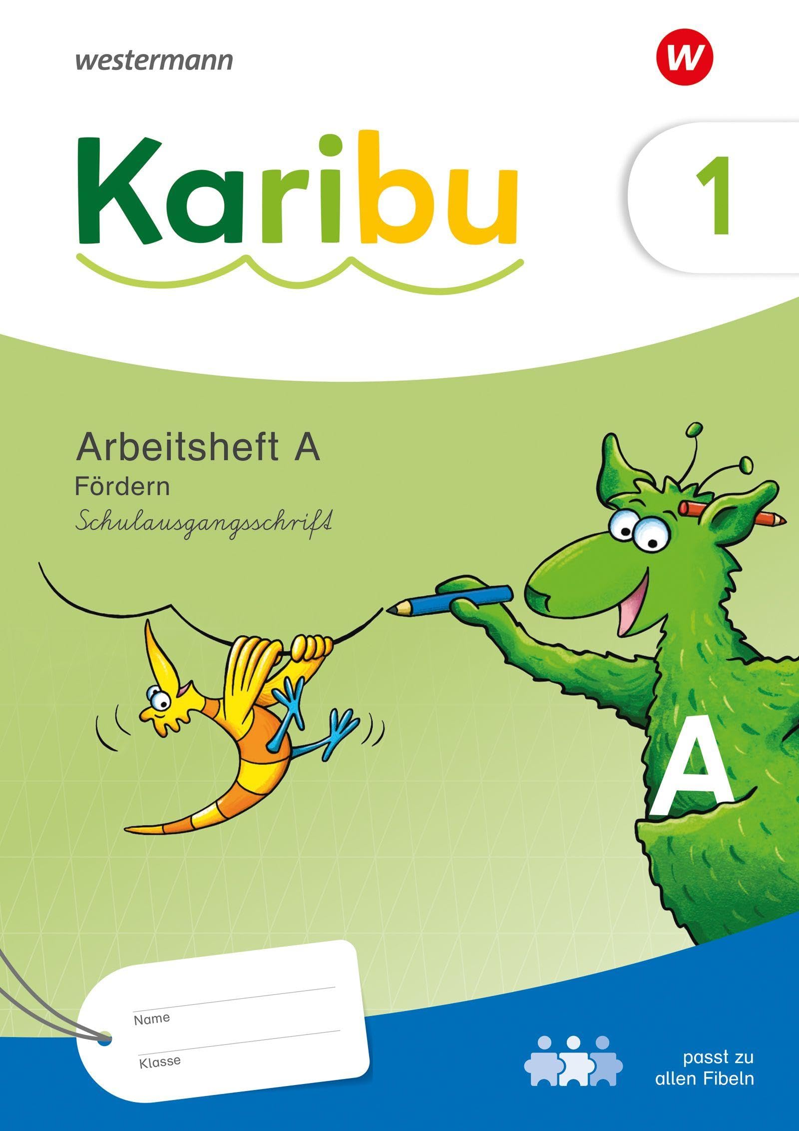 Karibu. Arbeitsheft 1 (A) Schulausgangsschrift zur Fibel Fördern
