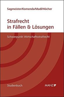 Strafrecht in Fällen und Lösungen