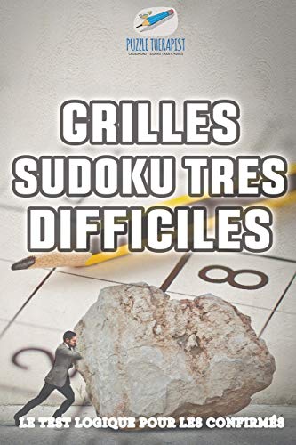 Grilles Sudoku très difficiles | Le test logique pour les confirmés