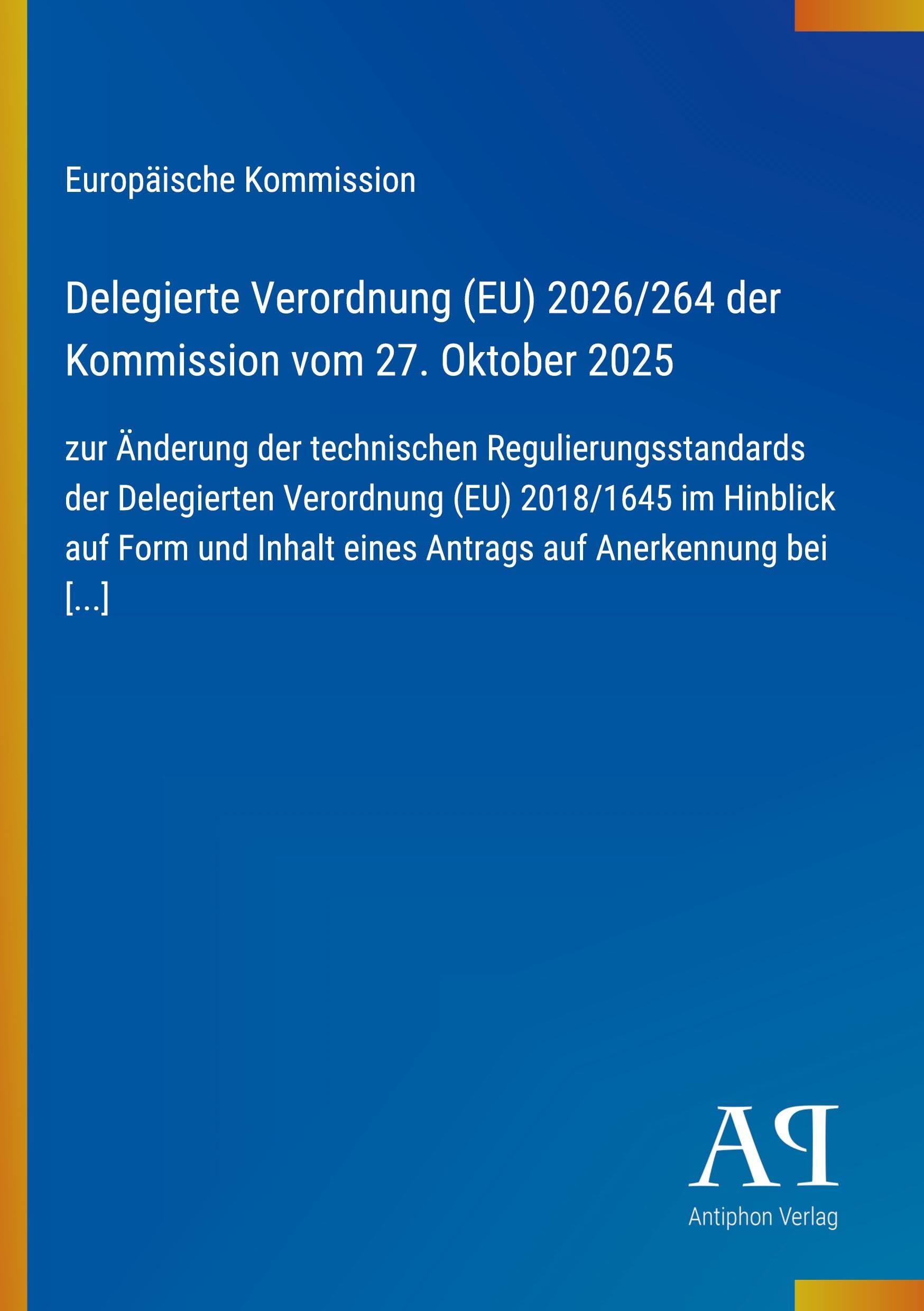 Delegierte Verordnung (EU) 2026/264 der Kommission vom 27. Oktober 2025