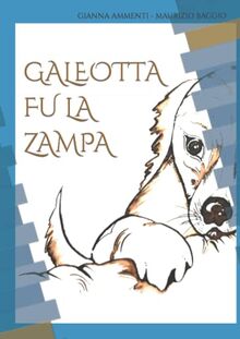 GALEOTTA FU LA ZAMPA