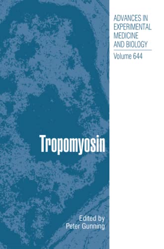 Tropomyosin (Advances in Experimental Medicine and Biology, Band 644)
