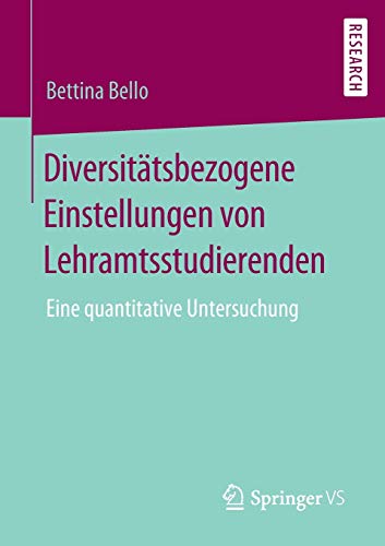 Diversitätsbezogene Einstellungen von Lehramtsstudierenden: Eine quantitative Untersuchung