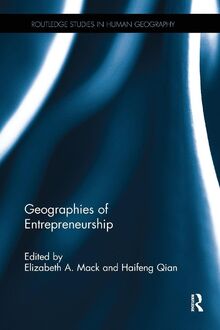 Geographies of Entrepreneurship (Routledge Studies in Human Geography)