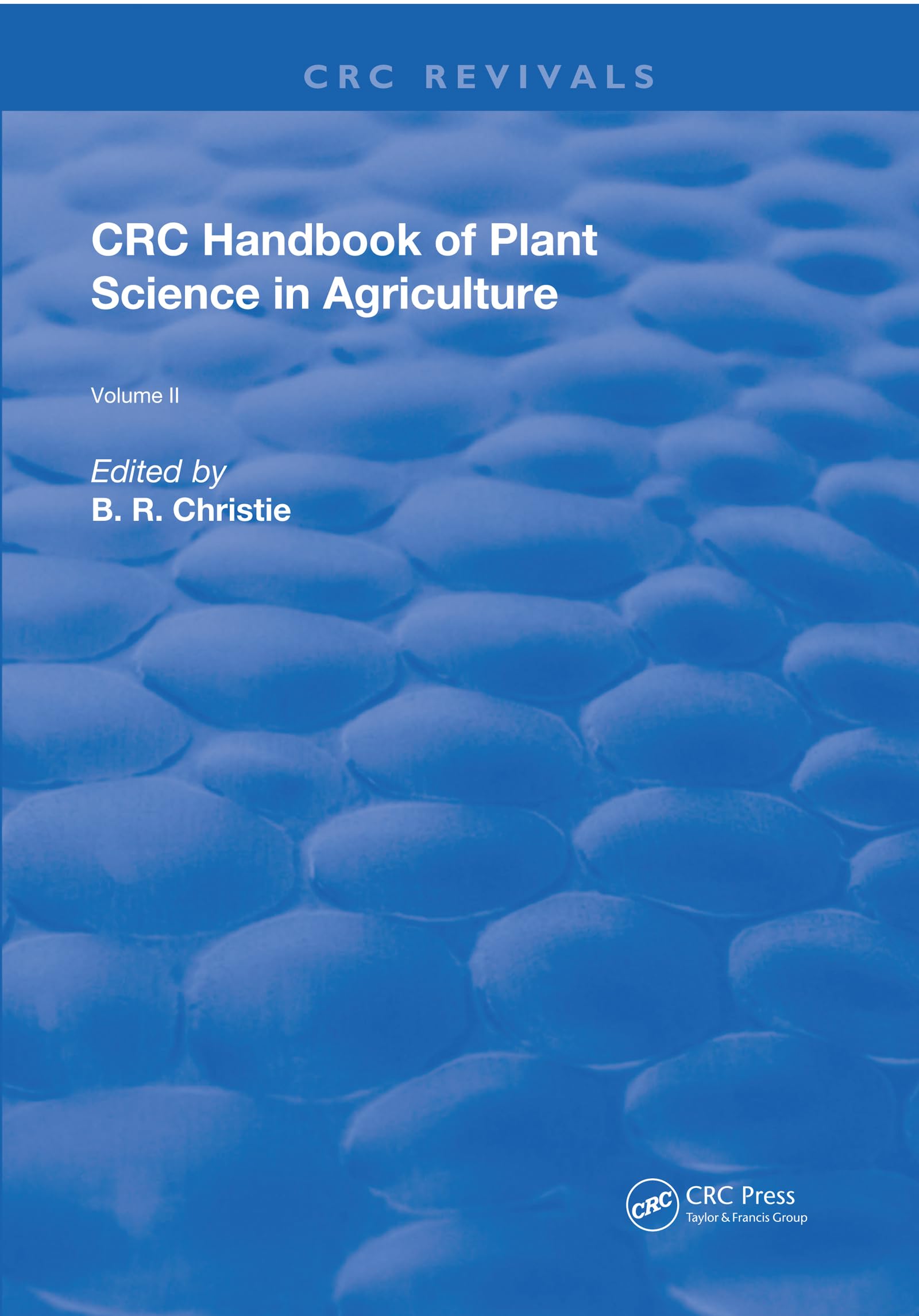 CRC Handbook of Plant Science in Agriculture (Routledge Revivals, 2, Band 2)