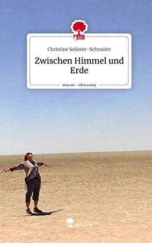 Zwischen Himmel und Erde. Life is a Story - story.one