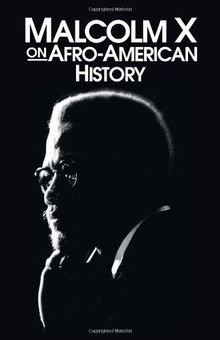 Afro-American History (Malcolm X speeches & writings)