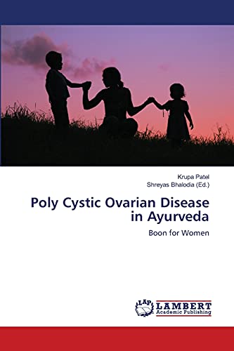 Poly Cystic Ovarian Disease in Ayurveda: Boon for Women