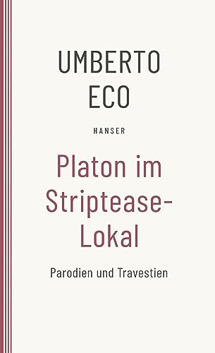 Platon im Striptease-Lokal: Parodien und Travestien