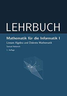 Mathematik für die Informatik I: Lineare Algebra und Dis... | Buch | Zustand gut - Hetterich, Samuel