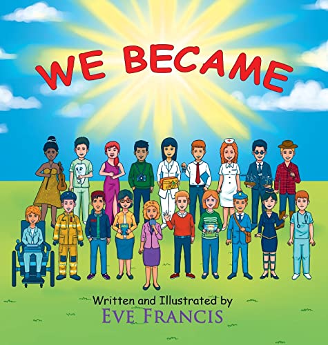 We Became