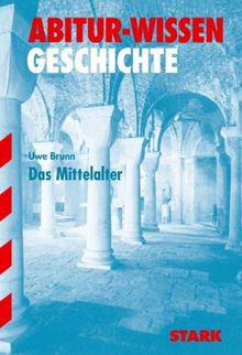 Abitur-Wissen Geschichte / Das Mittelalter